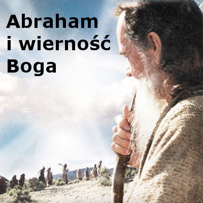Abraham i wierność Boga