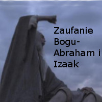 Zaufanie Bogu- Abraham i Izaak